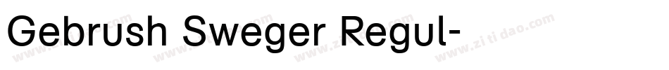 Gebrush Sweger Regul字体转换